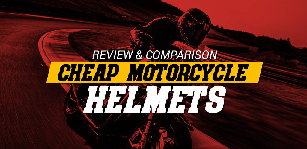 Best Cheap Motorcycle Helmets in 2021